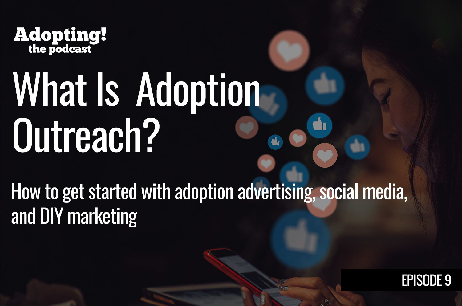 What is adoption outreach