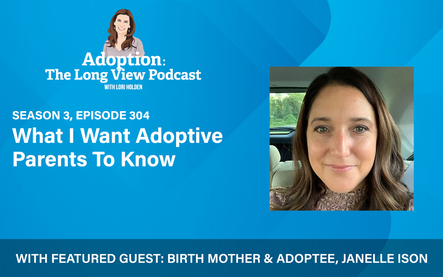Birthmother and adoptee podcast long view ep304
